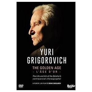 Yuri Grigorovich: The Golden Age Yuri Grigorovich: The Golden Age