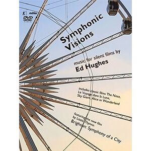 Symphonic Visions / Music for Silent Films Symphonic Visions / Music for Silent Films