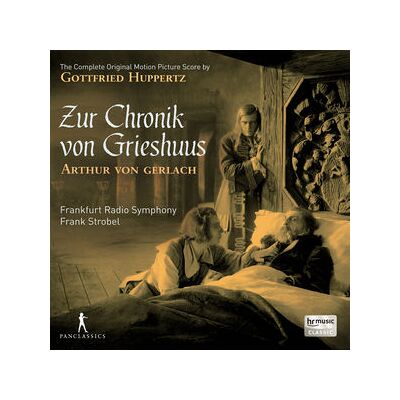Gottfried Huppertz: Zur Chronik von Grieshuus Gottfried Huppertz: Zur Chronik von Grieshuus