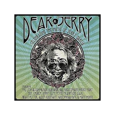 Dear Jerry: Celebrating The Music Of Jerry Garcia Dear Jerry: Celebrating The Music Of Jerry Garcia