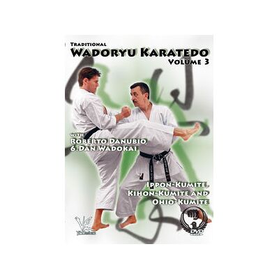 Traditional Wadoryu Karate-Do, Vol. 3: Kumite And More Traditional Wadoryu Karate-Do, Vol. 3: Kumite And More