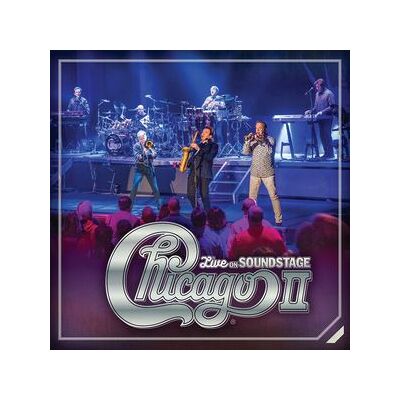 Chicago II - Live On Soundstage Chicago II - Live On Soundstage