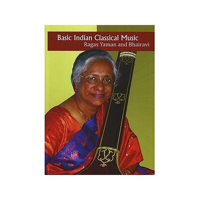 Basic Indian Classical Music: Ragas Yaman And Bhairavi Basic Indian Classical Music: Ragas Yaman And Bhairavi