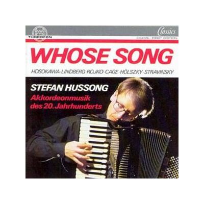 Whose Song / Accordian Music 20th C Whose Song / Accordian Music 20th C