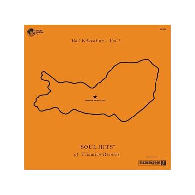 Bad Education 1: The Soul Hits Of Timmion Records Bad Education 1: The Soul Hits Of Timmion Records