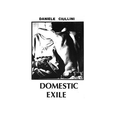 Domestic Exile Collected Works 82-86 Domestic Exile Collected Works 82-86