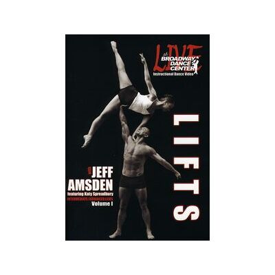 Live at the Broadway Dance Center: Lifts: Volume 1 Live at the Broadway Dance Center: Lifts: Volume 1