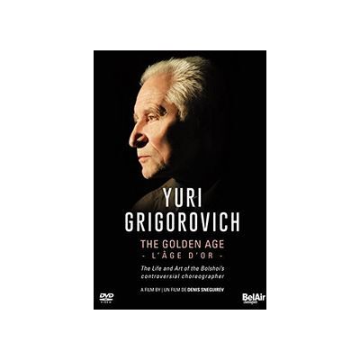 Yuri Grigorovich: The Golden Age Yuri Grigorovich: The Golden Age