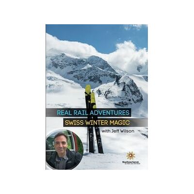 Real Rail Adventures: Swiss Winter Magic Real Rail Adventures: Swiss Winter Magic