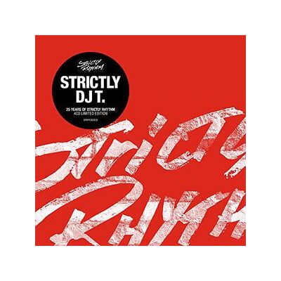 Strictly DJ T: 25 Years of Strictly Rhythm Strictly DJ T: 25 Years of Strictly Rhythm