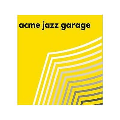 Acme Jazz Garage Acme Jazz Garage