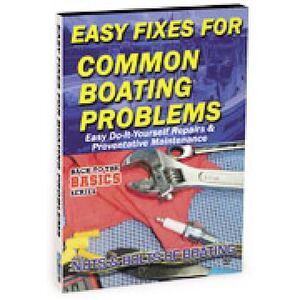 Practical Boater: Easy Fixes to Common Boat Problems