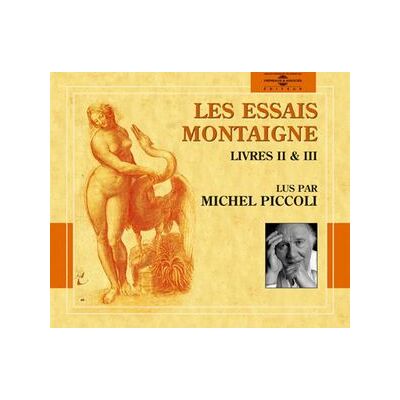 Les Essais Montaigne Vol. 2 (Livres II & III) Les Essais Montaigne Vol. 2 (Livres II & III)