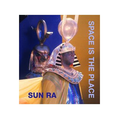 Space Is the Place Space Is the Place
