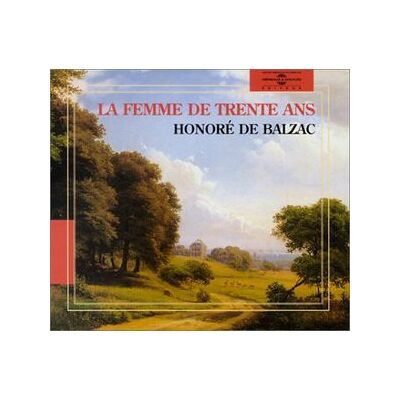 Honore De Balzac - La Femme De Trente Ans Honore De Balzac - La Femme De Trente Ans