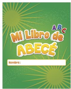 Mi Libro de ABECE My Spanish ABC Book 12 Journals by Really Good Stuff LLC