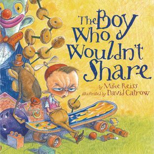 The Boy Who Wouldn t Share  Hardcover Book by Really Good Stuff LLC