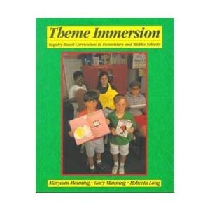 Heinemann Theme Immersion : Inquiry-Based Curriculum in Elementary and Middle Schools