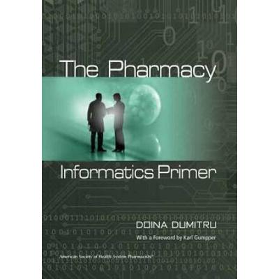 The Pharmacy Informatics Primer
