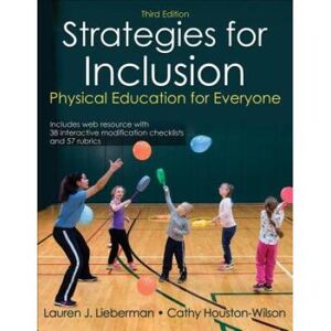 Strategies For Inclusion: Physical Education For Everyone
