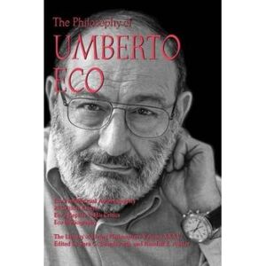 Philosophy The Philosophy Of Umberto Eco