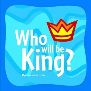 Who Will Be King?