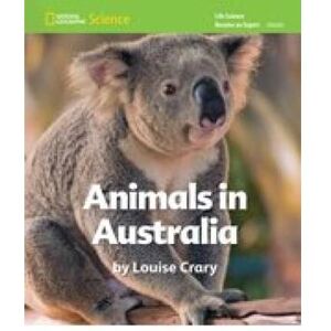 National Geographic Science K Life Science Animals Become An Expert Animals In Australia