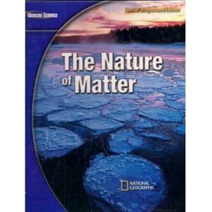 The Nature of Matter Teacher Wraparound Edition Glencoe Science National Geographic