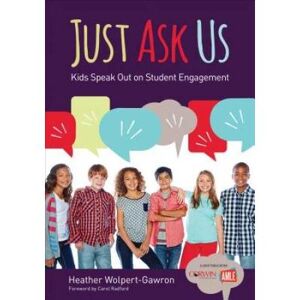 ASK Just Ask Us: Kids Speak Out On Student Engagement