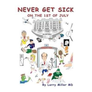 Never Get Sick On The First Of July