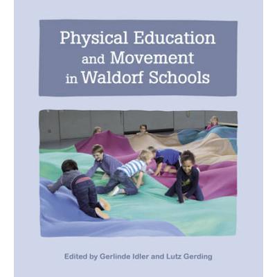 Physical Education And Movement In Waldorf Schools
