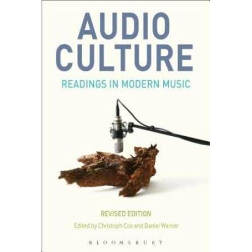 Audio Culture, Revised Edition: ...