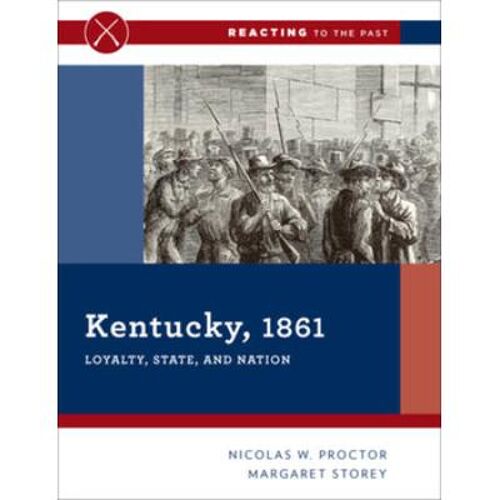 Kentucky, 1861: Loyalty, State, And Nation