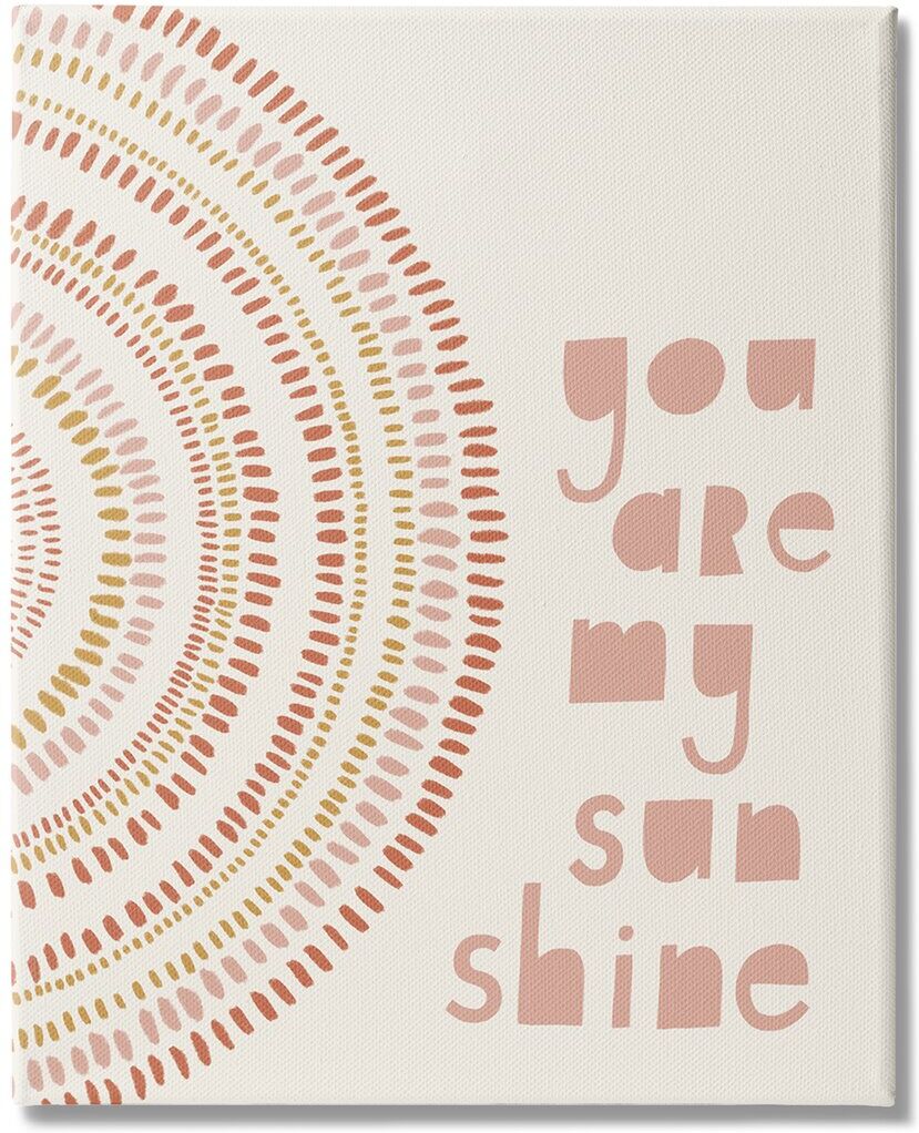 Stupell Industries You're My Sunshine Motivational Phrase Boho Stripe Circle Stretched Canvas Wall Art by Nancy McKenzie Beige NoSize