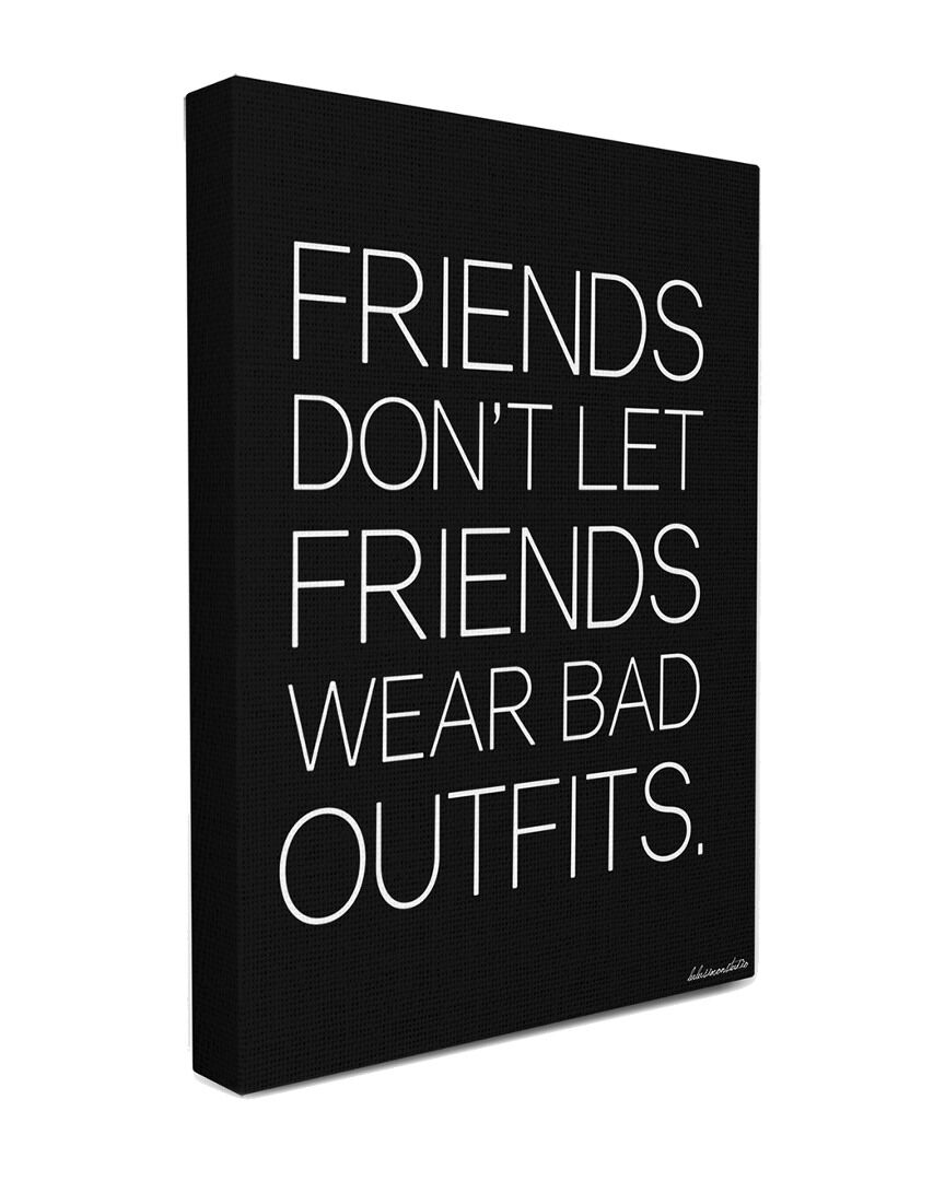 Stupell Friends Don't Let Friends Wear Bad Outfits Canvas Wall Art by lulusimonSTUDIO NoColor 16 x 20