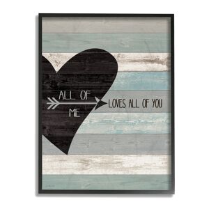 Stupell All of Me Loves All Of You Distressed Heart NoColor 11" x 14"