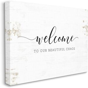 Stupell Welcome to Our Beautiful Chaos Fun Family Phrase Stretched Canvas Wall Art by Jennifer Pugh Off-White NoSize