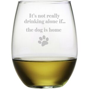 Susquehanna Glass Drinking Alone...Dog is Home Set of Four 21oz Stemless Wine Glasses NoColor NoSize