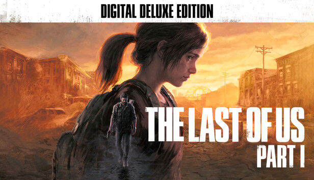 The Last of Us Part I Digital Deluxe Edition