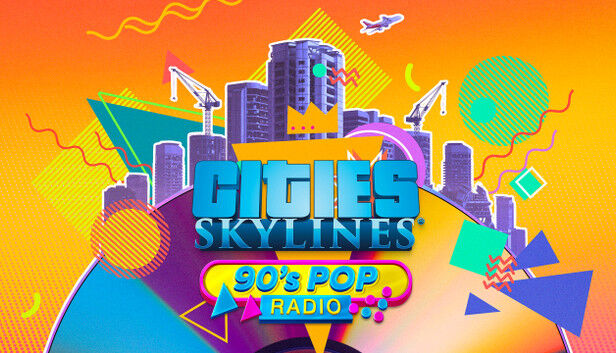 Cities: Skylines - 90's Pop Radio