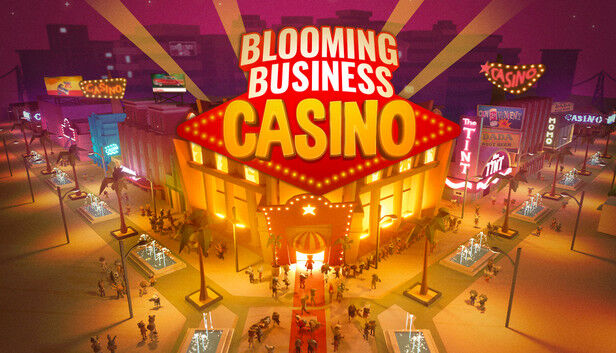 Blooming Business: Casino