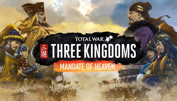 Total War: Three Kingdoms- Mandate of Heaven