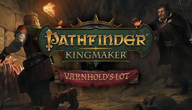 Pathfinder: Kingmaker - Varnhold's Lot