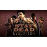 Stay Dead Evolution