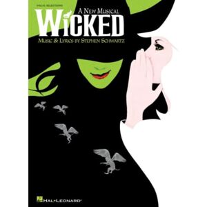 Hal Leonard Wicked, A New Musical - Vocal Selections (Vocal Li...