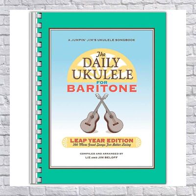 Hal Leonard The Daily Ukulele: Leap Year Edition for Baritone ... Hal Leonard The Daily Ukulele: Leap Year Edition for Baritone ...