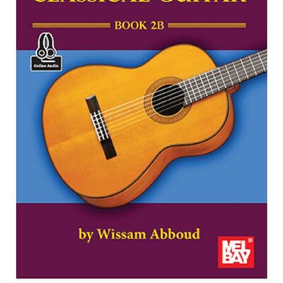 Mel Bay 30686M Mastering the Classical Guitar Book 2B (Book + ... Mel Bay 30686M Mastering the Classical Guitar Book 2B (Book + ...