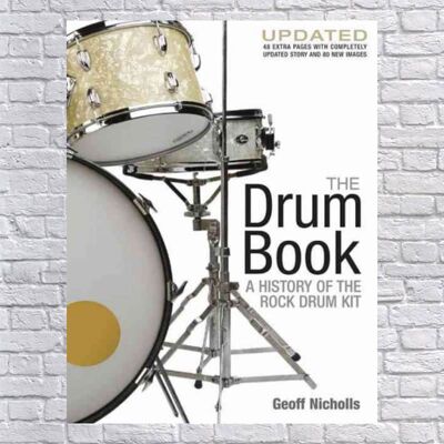 Backbeat Books The Drum Book: A History of the Rock Drum Kit Backbeat Books The Drum Book: A History of the Rock Drum Kit