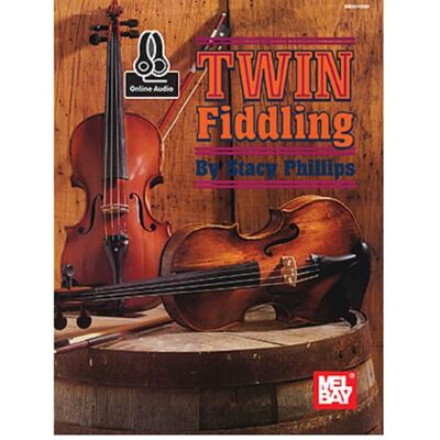 Mel Bay 95458M Twin Fiddling -Book+Online Audio by Stacy Phill... Mel Bay 95458M Twin Fiddling -Book+Online Audio by Stacy Phill...