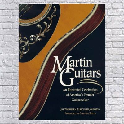 Music Sales Corp. Martin Guitars : An Illustrated Celebration... Music Sales Corp. Martin Guitars : An Illustrated Celebration...